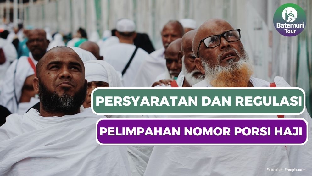 Ketentuan Pelimpahan Nomor Porsi (Menukar / Mengganti) Peserta Calon Jamaah Haji Reguler